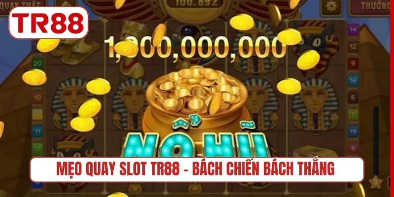 Mẹo quay slot